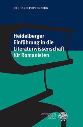 Heidelberger Einführung in die Literaturwissenschaft für Romanisten Universitätsverlag Winter