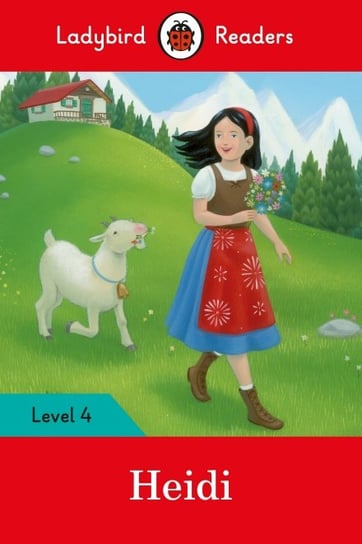 Heidi. Ladybird Readers. Level 4 Opracowanie zbiorowe