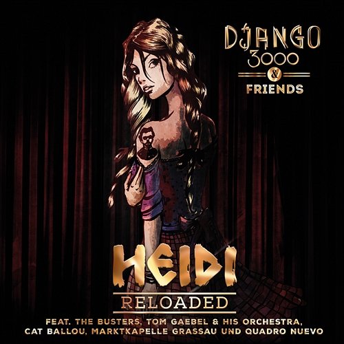 Heidi Reloaded Django 3000 & Friends
