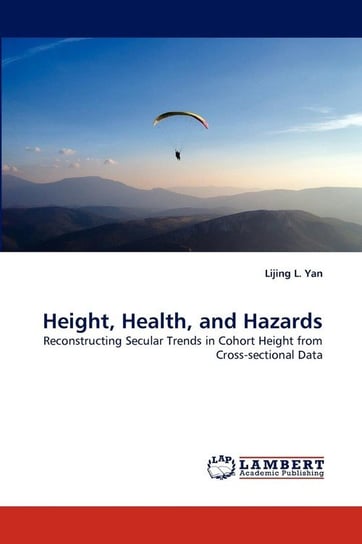 Height, Health, and Hazards Yan Lijing L.