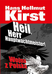 Heil, Herr Hauptwachtmeister Kirst Hans Hellmut