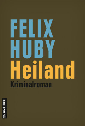 Heiland Huby Felix