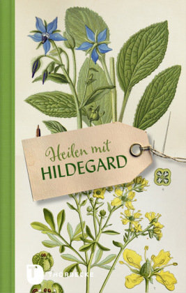 Heilen mit Hildegard Thorbecke Jan Verlag