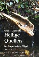 Heilige Quellen im Bayerischen Wald Grabowski Siegfried