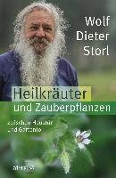 Heilkräuter und Zauberpflanzen zwischen Haustür und Gartentor Storl Wolf-Dieter