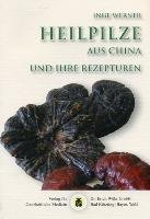 Heilpilze aus China Werner Inge