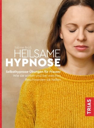 Heilsame Hypnose Trias