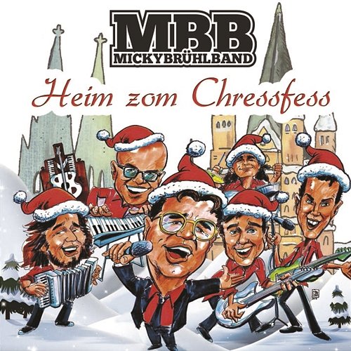 Heim zom Chressfess Micky Brühl Band