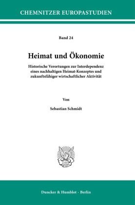 Heimat und Ökonomie. Duncker & Humblot