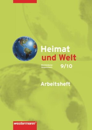 Heimat und Welt 9/10. Arbeitsheft. Mecklenburg-Vorpommern Westermann Schulbuch, Westermann Schulbuchverlag