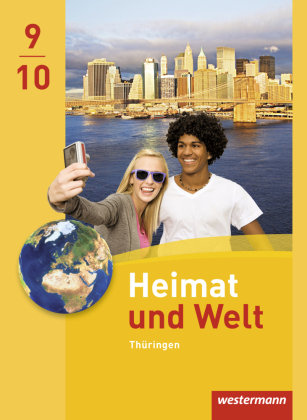 Heimat und Welt 9 / 10. Schülerband. Thüringen Westermann Schulbuch, Westermann Schulbuchverlag
