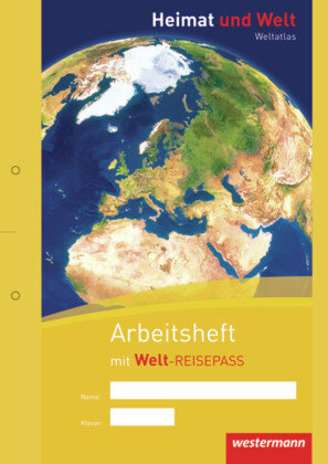 Heimat und Welt Weltatlas. Arbeitsheft Kartenarbeit Westermann Schulbuch, Westermann Schulbuchverlag