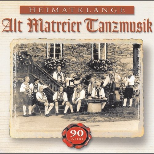 Heimatklänge Alt Matreier Tanzmusik