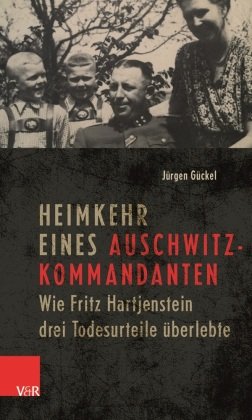 Heimkehr eines Auschwitz-Kommandanten Vandenhoeck & Ruprecht