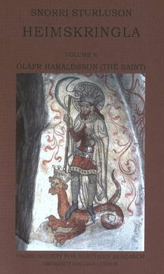 Heimskringla II: Olafr Haraldsson (the Saint) Sturluson Snorri