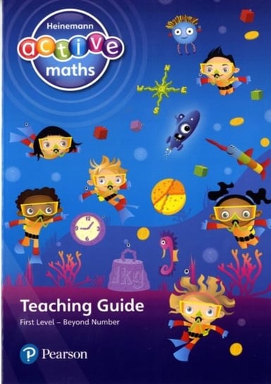 Heinemann Active Maths - First Level - Beyond Number - Teaching Guide Opracowanie zbiorowe