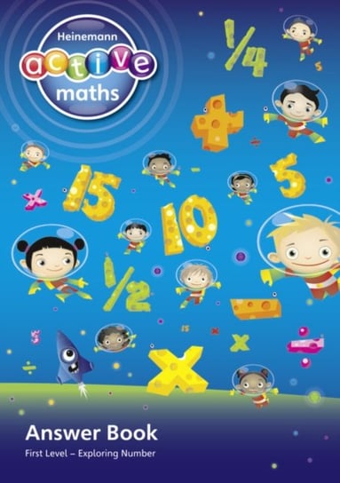 Heinemann Active Maths. First Level. Exploring Number. Answer Book Opracowanie zbiorowe