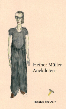 Heiner Müller - Anekdoten Muller Heiner