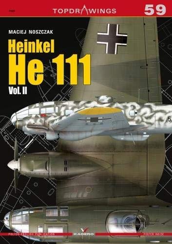 Heinkel He 111 . Volume 2 Noszczak Maciej