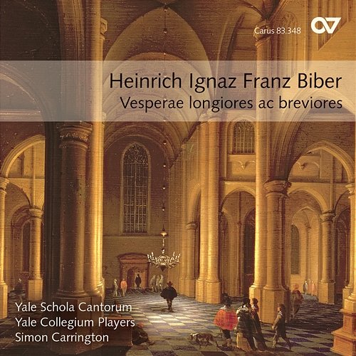 Heinrich Ignaz Franz Biber: Vesperae longiores ac breviores Yale Collegium Players, Yale Schola Cantorum, Simon Carrington