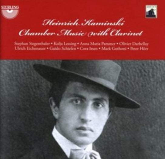 Heinrich Kaminski: Chamber Music With Clarinet Sterling