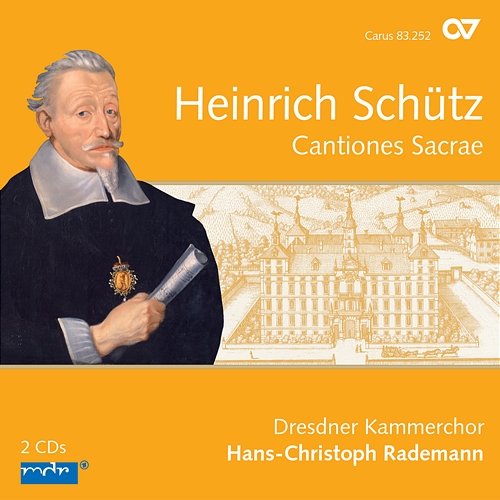 Heinrich Schütz: Cantiones Sacrae Dresdner Kammerchor, Hans-Christoph Rademann