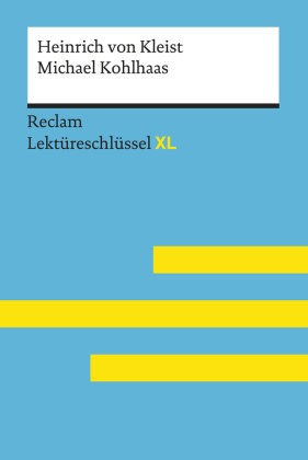 Heinrich von Kleist: Michael Kohlhaas Reclam, Ditzingen