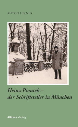 Heinz Piontek - der Schriftsteller in München BUCH & media