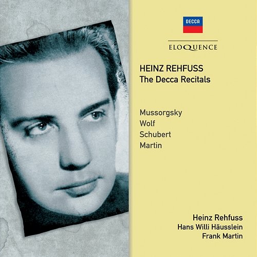 Heinz Rehfuss - The Decca Recitals Heinz Rehfuss, Hans Willi Hausslein, Frank Martin