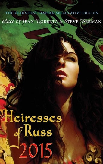 Heiresses of Russ 2015 Lethe Press