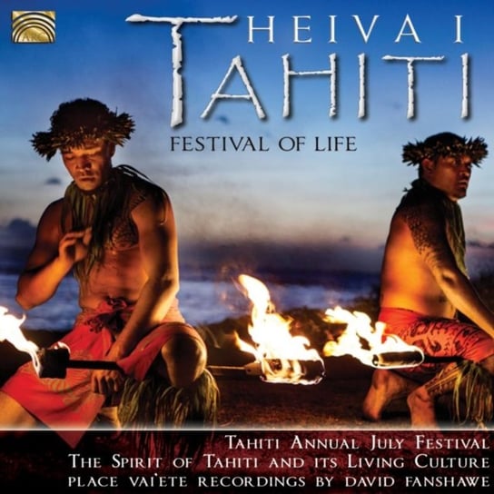Heiva I Tahiti: Festival Of Life Various Artists
