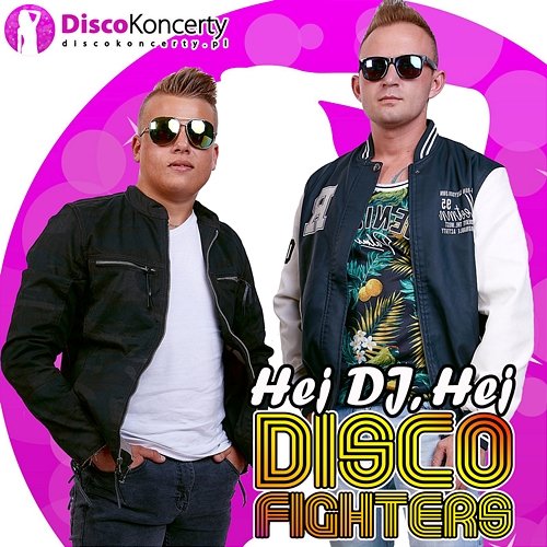 Hej DJ, hej Disco Fighters