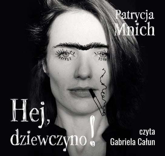 Hej, dziewczyno! - audiobook Mnich Patrycja