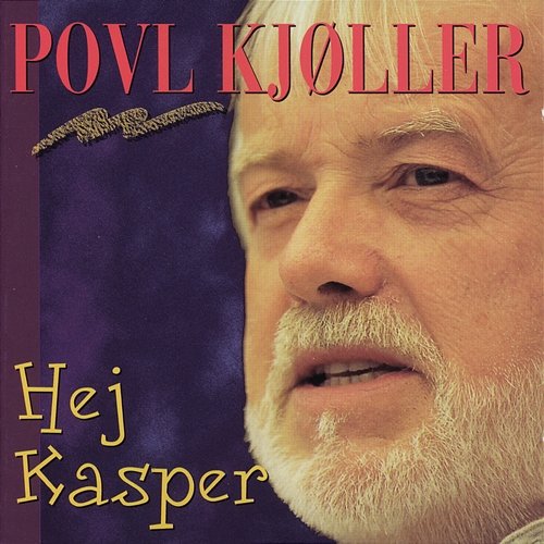Hej Kasper Povl Kjøller