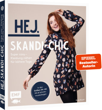 Hej. Skandi-Chic - Super cosy - Kleidung nähen für kältere Tage Edition Michael Fischer