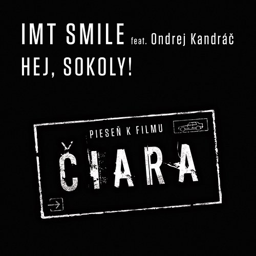 Hej, sokoly! IMT Smile feat. Ondrej Kandráč