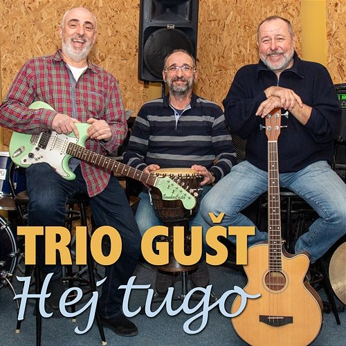 Hej Tugo Trio Gušt