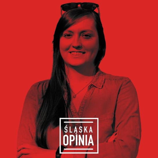 Hejt był z nami od zawsze, ale teraz mamy social media (gościni: Małgorzata Grzonka) - Śląska Opinia - podcast - audiobook Opracowanie zbiorowe