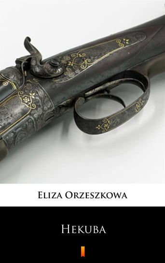 Hekuba Orzeszkowa Eliza