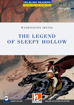 Helbling Readers Blue Series, Level 4 / The Legend of Sleepy Hollow + app + e-zone Helbling Verlag