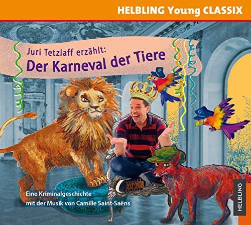 Helbling Young CLASSIX-Der Karneval der Tiere Various Artists