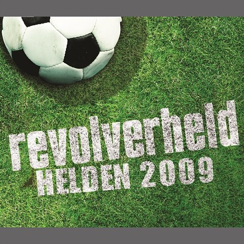 Helden 2009 Revolverheld