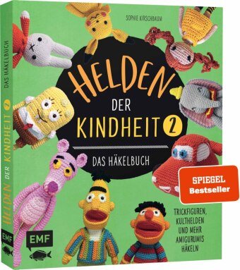 Helden der Kindheit - Das Häkelbuch. .2 Edition Michael Fischer