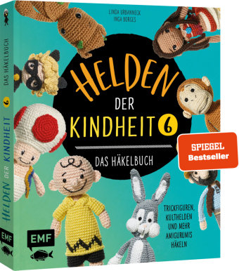 Helden der Kindheit - Das Häkelbuch - Band 6 Edition Michael Fischer