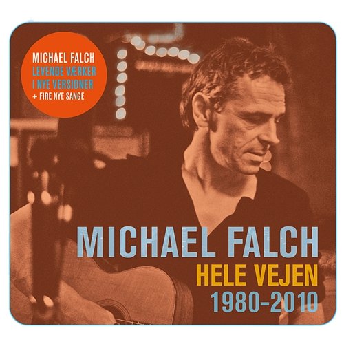 Hele Vejen 1980-2010 Michael Falch