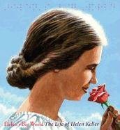 Helen's Big World: The Life of Helen Keller Tavares Matt, Rappaport Doreen