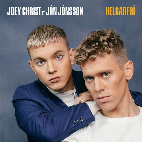 Helgarfrí Joey Christ feat. Jón Jónsson