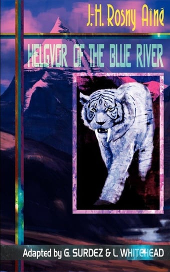 Helgvor of the Blue River Rosny Aine J. -H