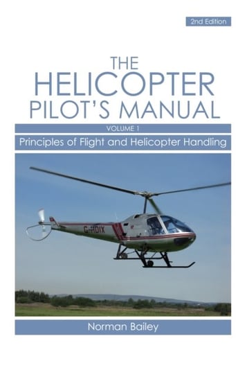 Helicopter Pilot's Manual Vol 1 Bailey Norman