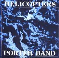 Helicopters Porter Band